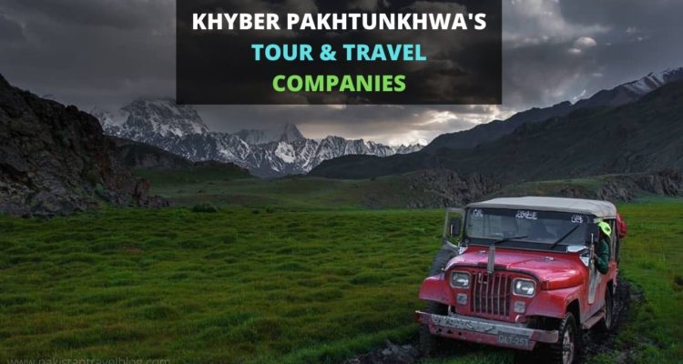 List of Tour & Travel Companies in Khyber Pakhtunkhwa KPK - Tourism Agency & Ticket Agents Operators